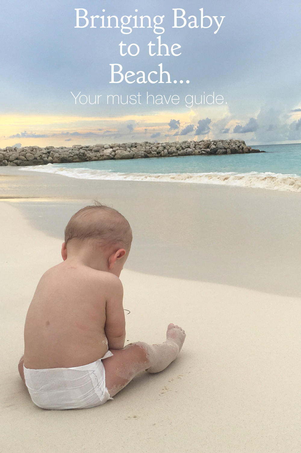 beach baby must have guide 2 months to 1 year old