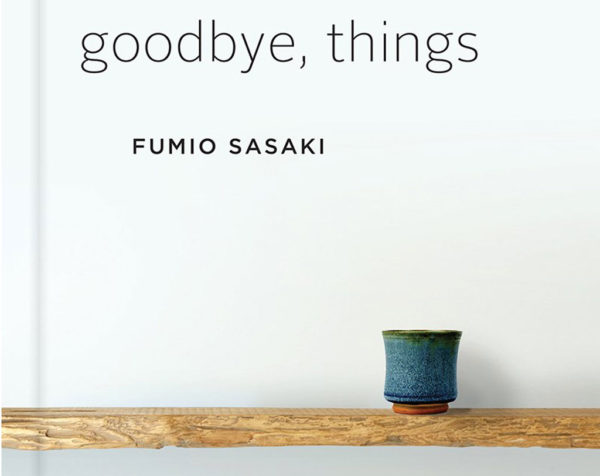 goodbye things by fumio sasaki
