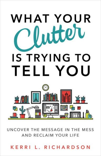 What-Your-Clutter-is-Telling-you-Minimalism-Book-List The Best 6 Decluttering Books Worth Your Time | Book Reviews