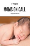 Moms on Call Review + Interview with founder